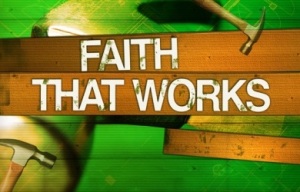 building-a-faith-that-works